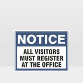 Custom Metal Sign,All Visitors Must Register At The Office Sign